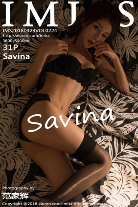 [IMiss]爱蜜社 2018.03.23 Vol.224 Savina [31P66MB]